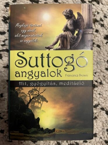 Suttogó angyalok – Hit, gyógyítás, meditáció