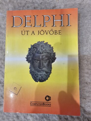 Delphi – Út a jövőbe