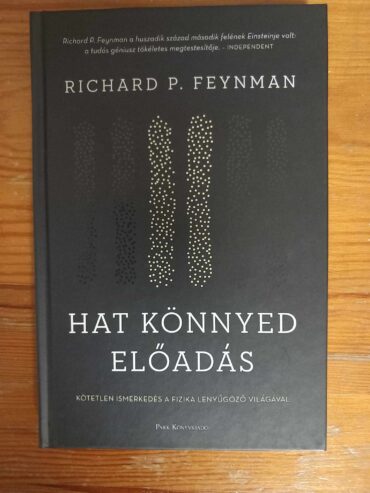 Hat könnyed előadás · Richard P. Feynman