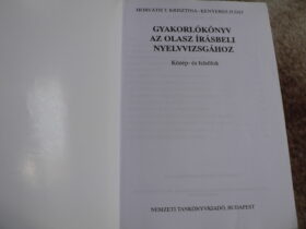 Gyakorlókönyv ​az olasz írásbeli nyelvvizsgához közép- és felsőfok