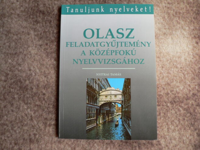 Olasz ​feladatgyűjtemény a középfokú nyelvvizsgához