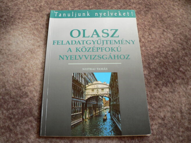 Olasz ​feladatgyűjtemény a középfokú nyelvvizsgához