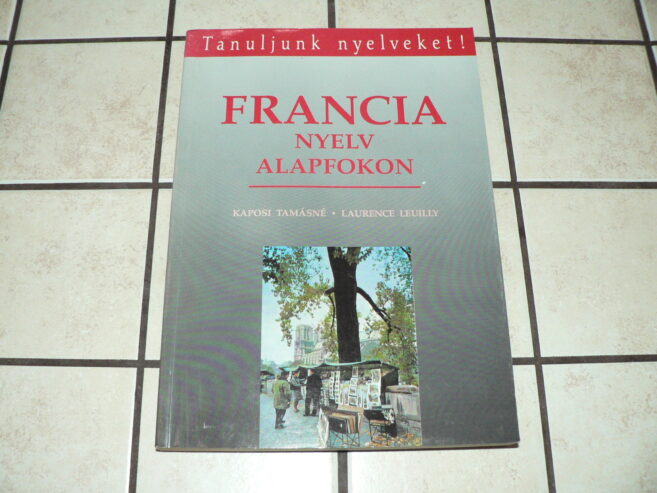 Francia nyelv alapfokon + a könyv MP3 hanganyaga
