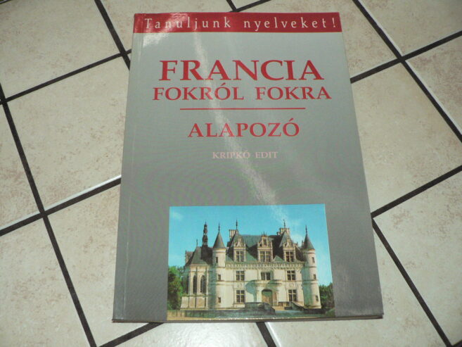 Francia fokról fokra – Alapozó