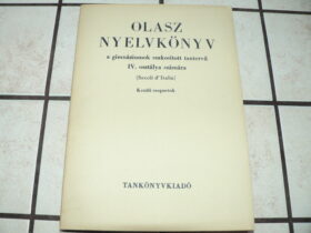 Olasz nyelvkönyv III-IV. a gimnáziumok szakosított osztályai számára