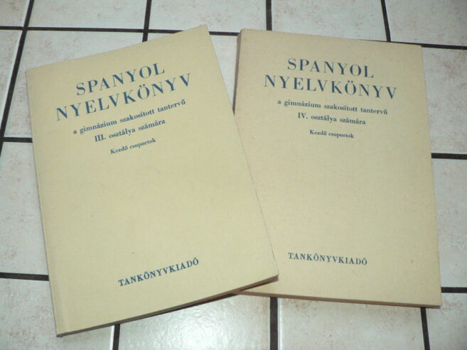 Spanyol nyelvkönyv III-IV. a gimnáziumok szakosított osztályai számára